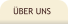 �BER UNS